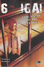 Igai - The Play Dead/Alive